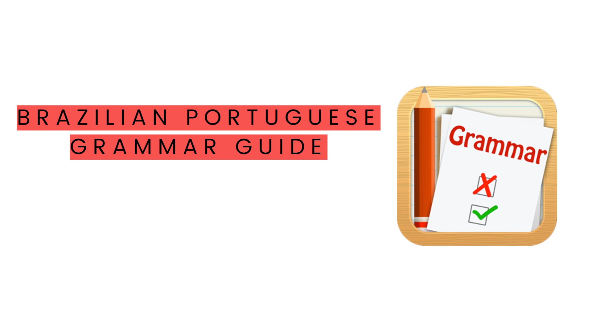 Understanding Brazilian Portuguese Grammar